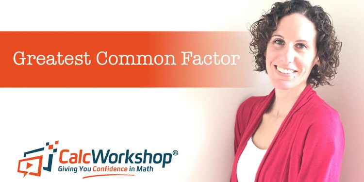 What is a Common Factor: Definition and Greatest Common Factor With Examples