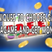 Techniques to choose games from megagame and get money easily