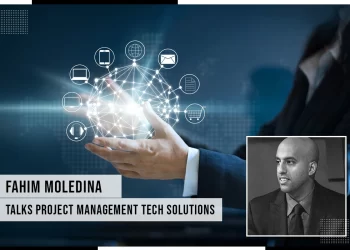 Fahim Moledina Talks Project Management Tech Solutions