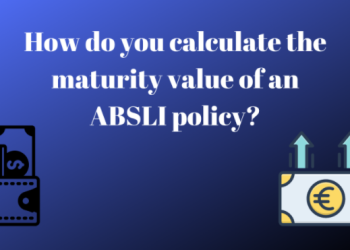 How do you calculate the maturity value of an ABSLI policy?