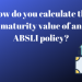 How do you calculate the maturity value of an ABSLI policy?