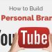 5 Ways to Build Your Brand On YouTube