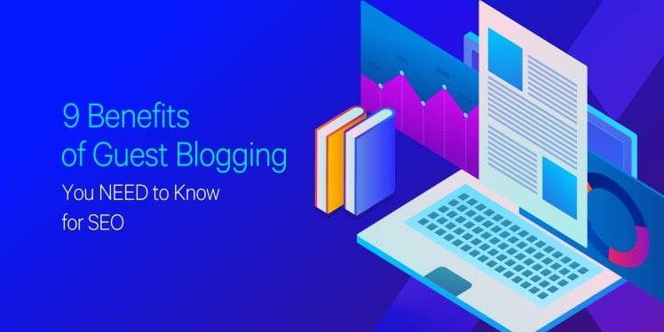 How Guest Blogging Can Benefit Your SEO