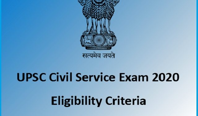 Eligibility Criteria for the UPSC IAS Exam