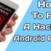 how to fix hacked android phone