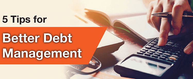 Tips on proper debt management