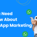 Strategies for Unlocking the Power of WhatsApp Marketing